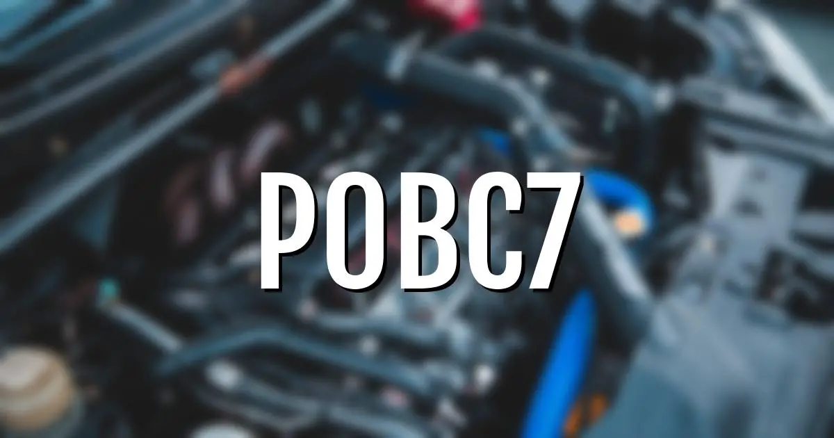 p0bc7 error fault code explained