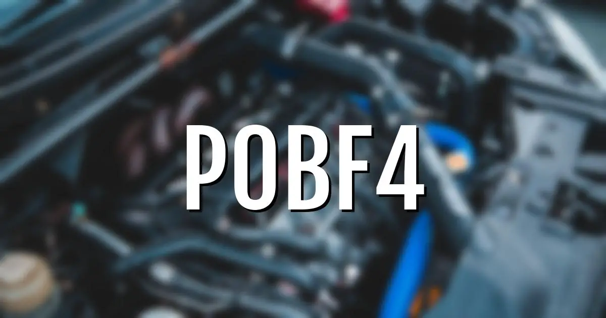 p0bf4 error fault code explained