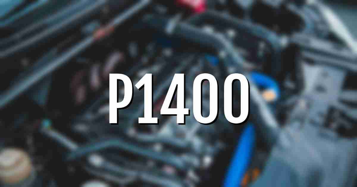p1400 error fault code explained