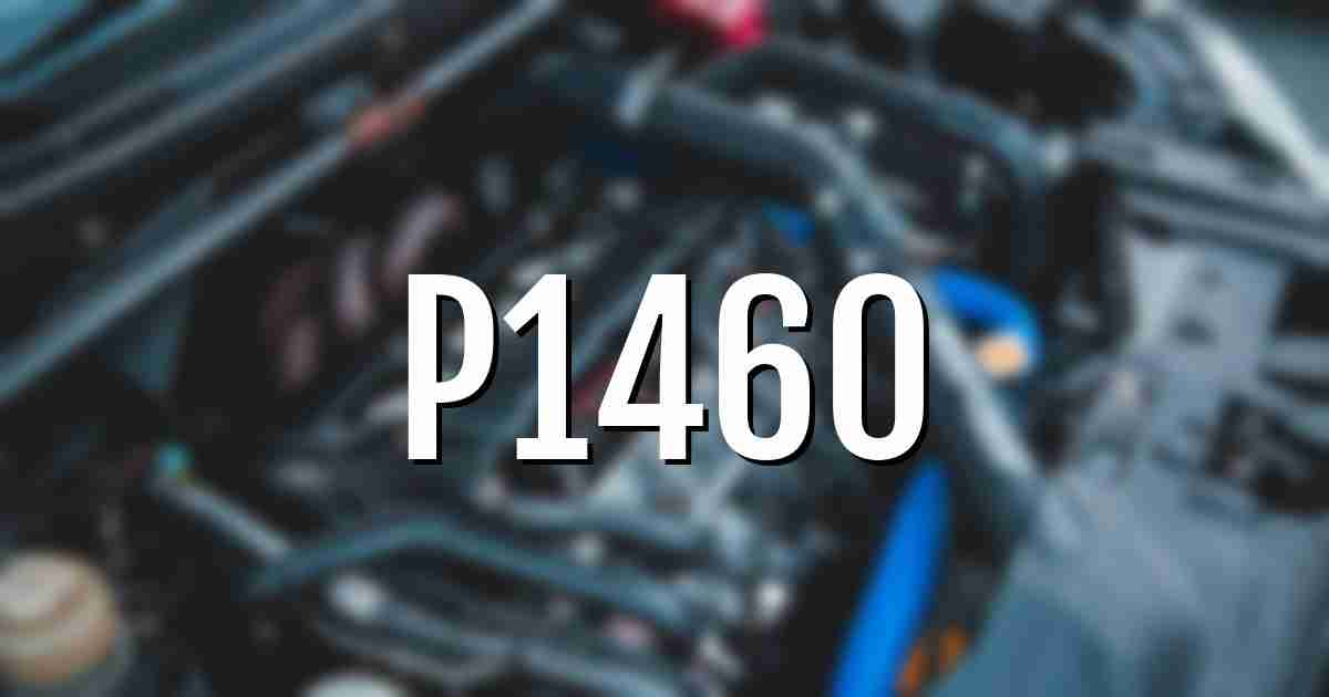 p1460 error fault code explained