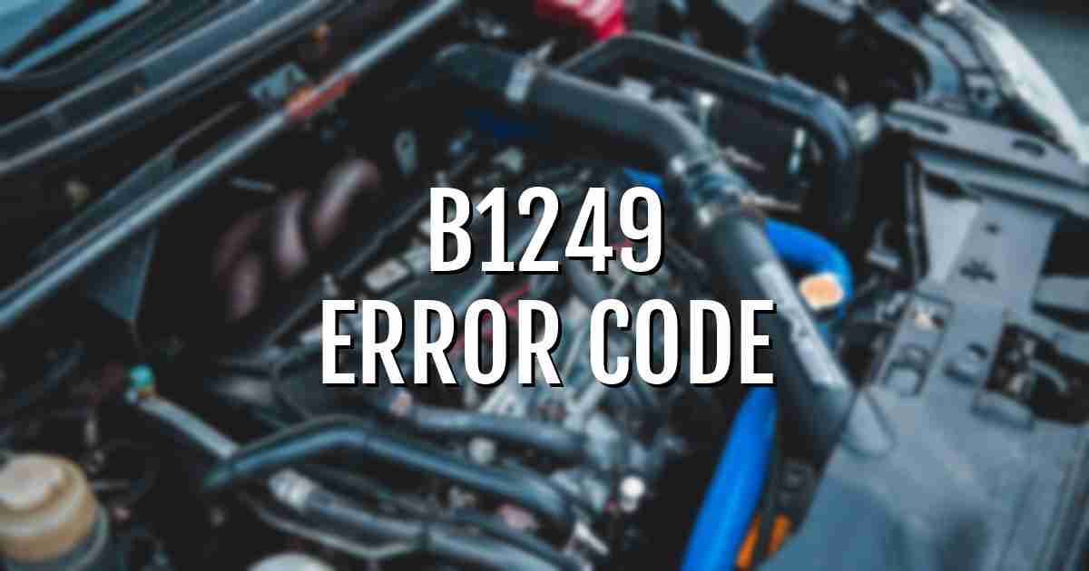  b1249 error fault code explained