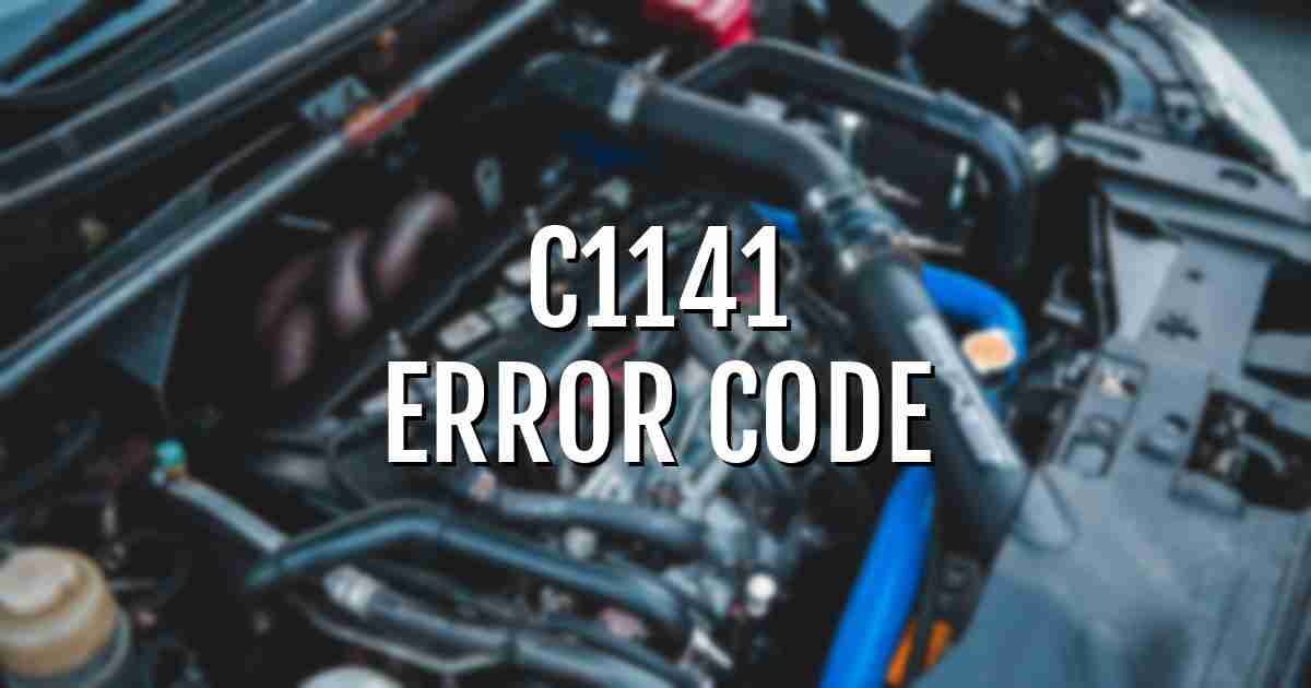 c1141 error fault code explained