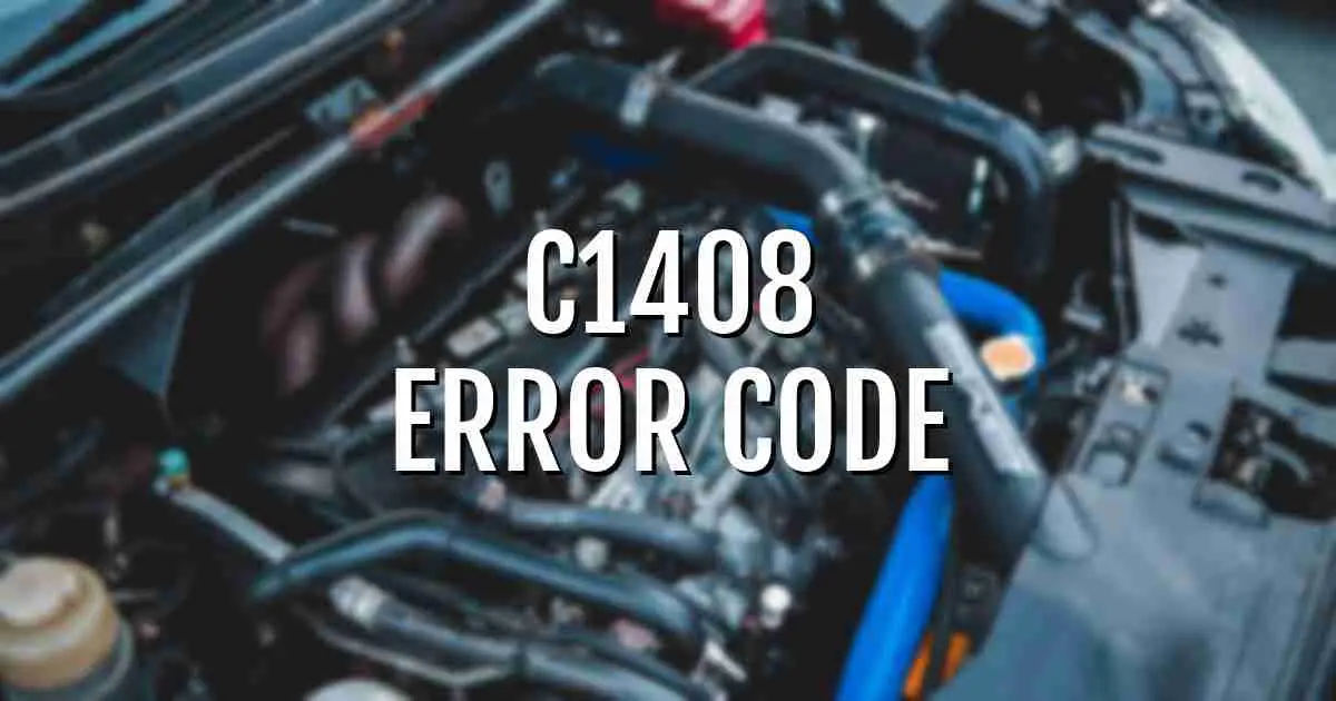 c1408 error fault code explained