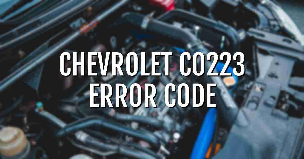 Chevrolet c0223 error fault code explained