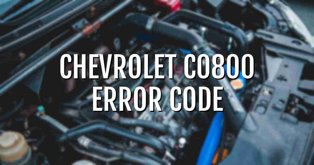 Chevrolet c0800 error fault code explained