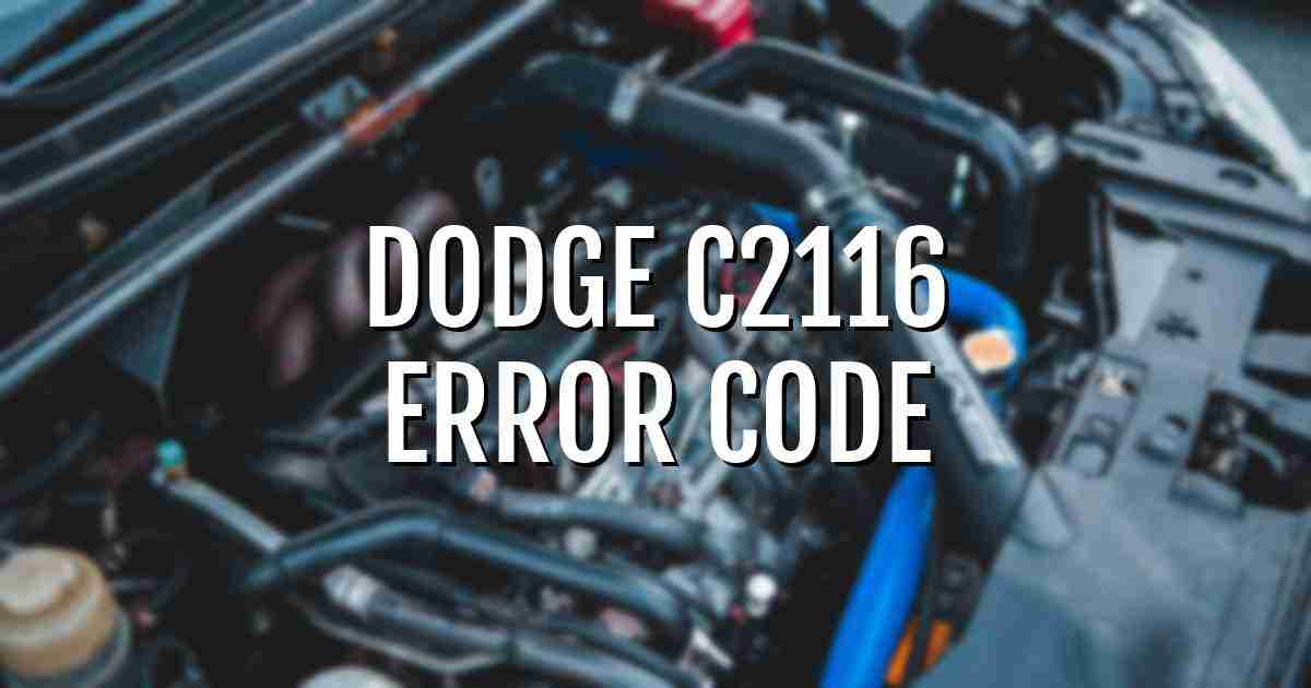 Dodge c2116 error fault code explained