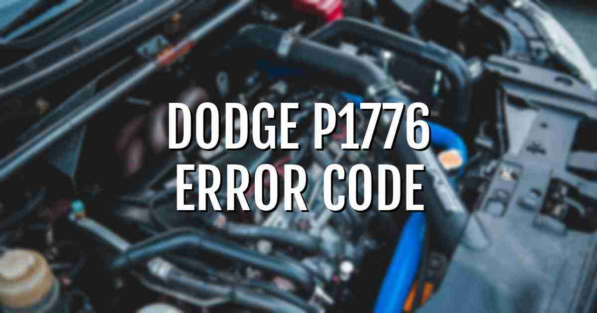 Dodge p1776 error fault code explained