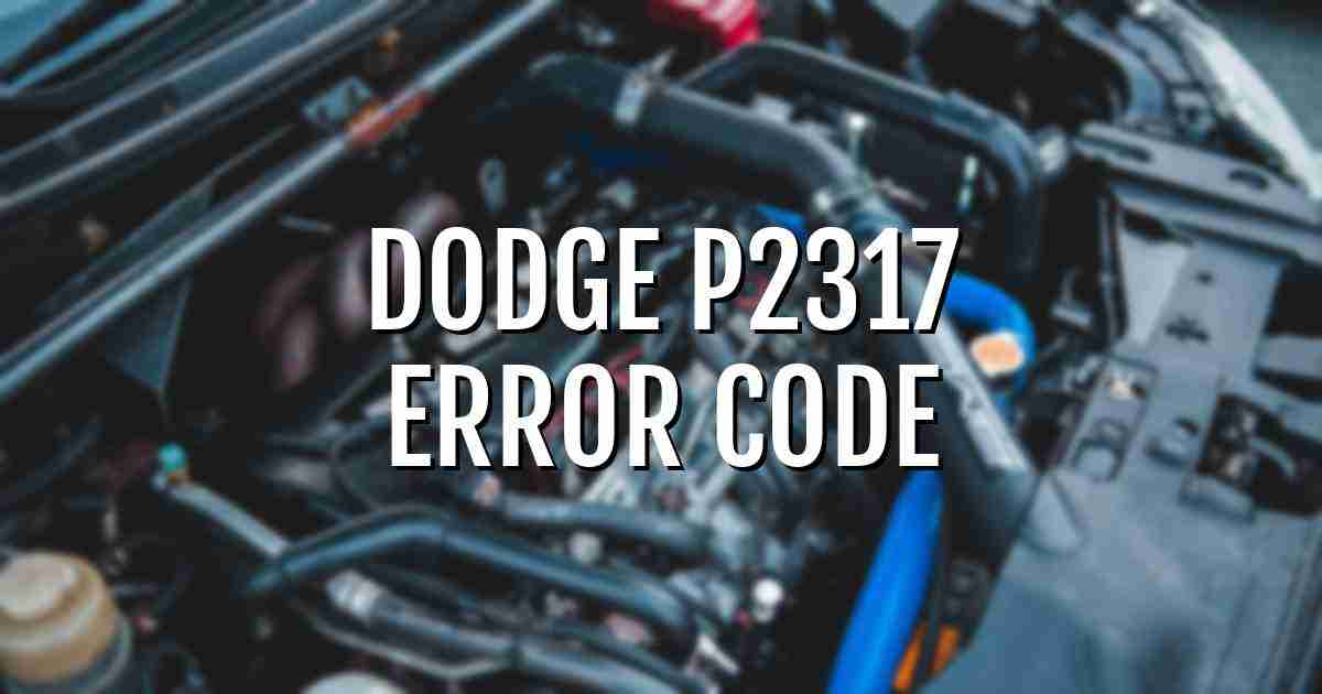 Dodge p2317 error fault code explained