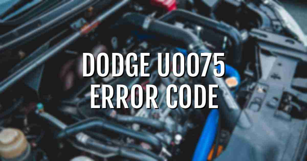 Dodge u0075 error fault code explained