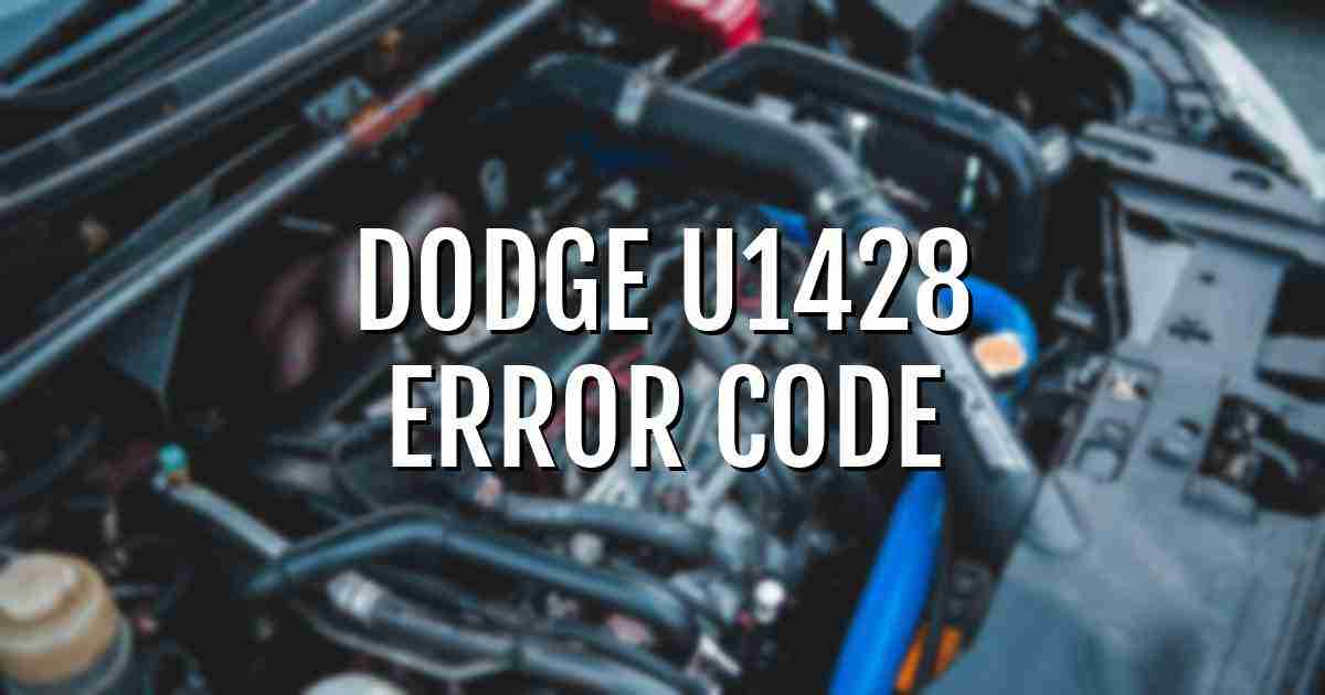 Dodge u1428 error fault code explained