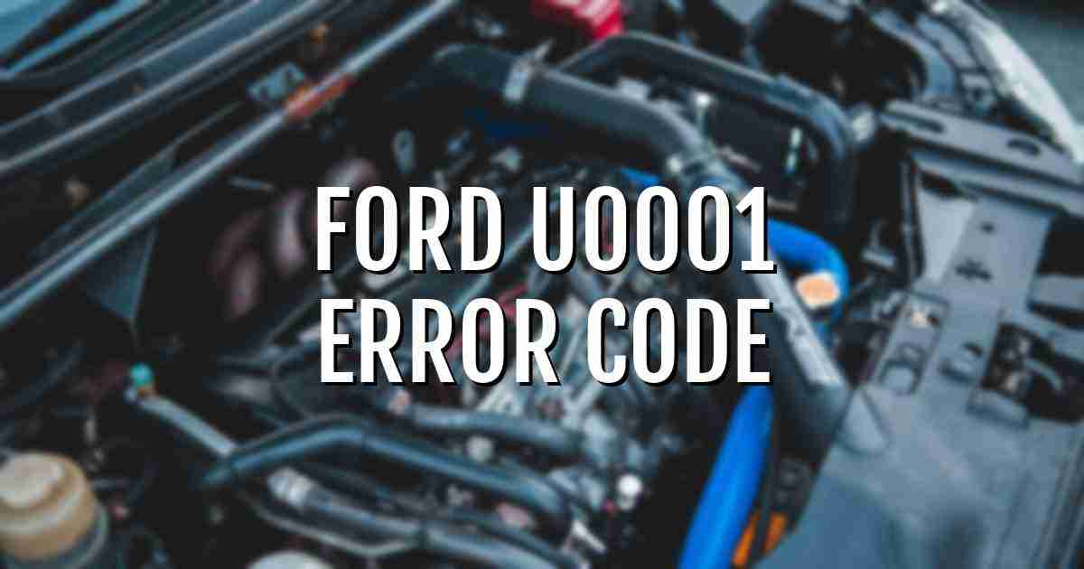 Ford u0001 error fault code explained