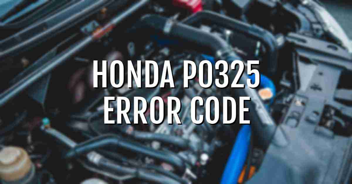Honda p0325 error fault code explained