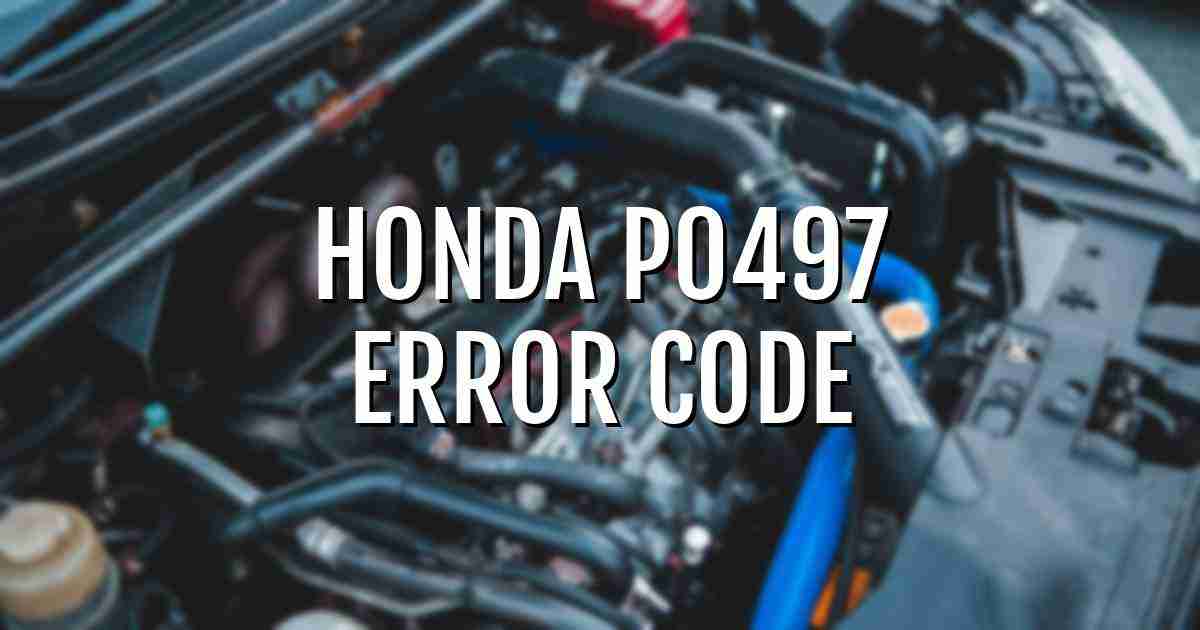 Honda p0497 error fault code explained