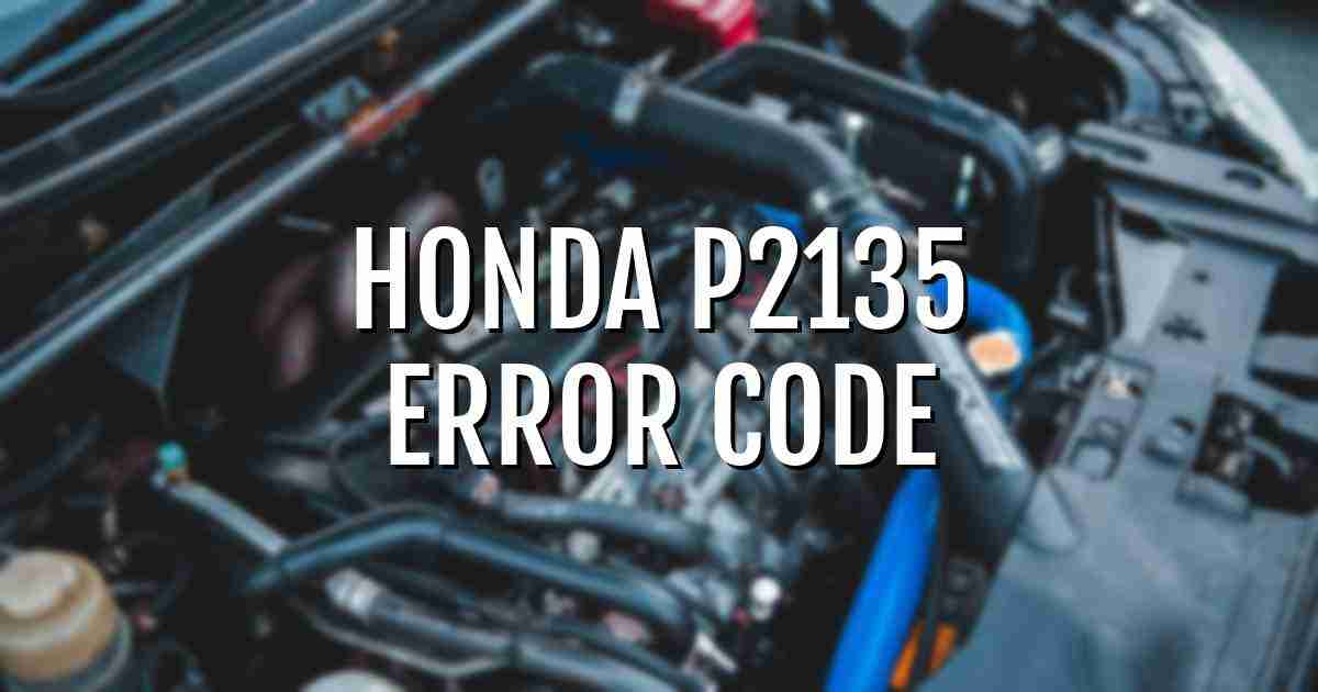 Honda p2135 error fault code explained