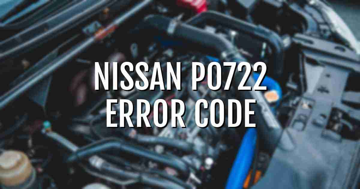Nissan p0722 error fault code explained
