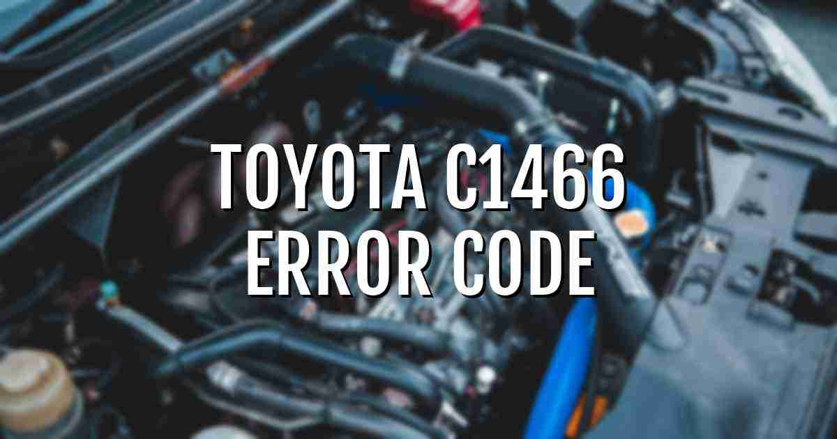 Toyota c1466 error fault code explained