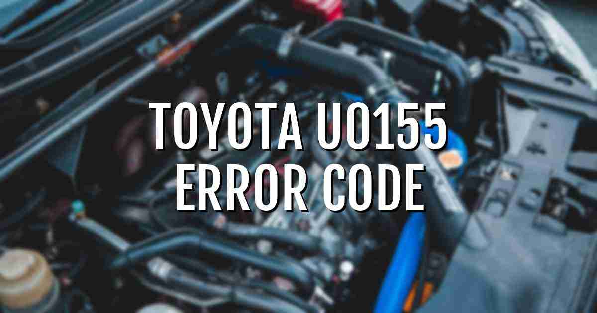 Toyota u0155 error fault code explained