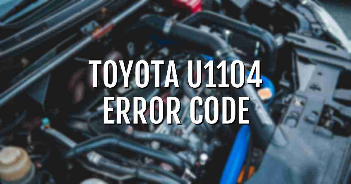 Toyota u1104 error fault code explained